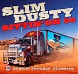 Slim Dusty - Sittin' On 80