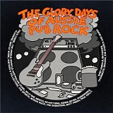 Various Artists - The Glory Days of Aussie Pub Rock Vol. 1: 4 Disc Boxset