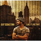 Guy Sebastian - Like It Like That