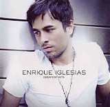 Enrique Iglesias - Greatest Hits