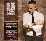 Eros Ramazzotti - Eros: Best Love Songs