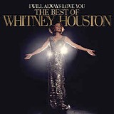 Whitney Houston - I Will Always Love You - The Best Of Whitney Houston