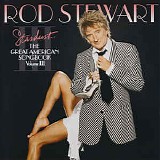 Rod Stewart - Stardust... The Great American Songbook Volume III