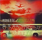 Roxette - Travelling