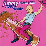 Jimmy Somerville - Root Beer