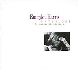 Emmylou Harris - Anthology: The Warner - Reprise Years