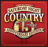 Various Artists - Saturday Night Country: 15th Anniversary Edition