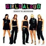 Girls Aloud - Sound Of The Underground