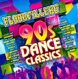 Various Artists - Floorfillers - 90's Dance Classics