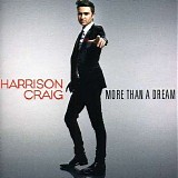 Harrison Craig - More Than A Dream