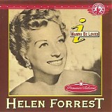 Helen Forrest - I Wanna Be Loved