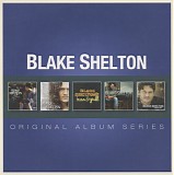 Blake Shelton - Original Album Series