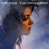 Katie Melua - If You Were A Sailboat