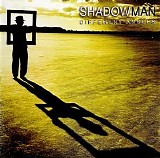 Shadowman - Different Angles