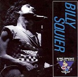 Billy Squier - King Biscuit Flower Hour Presents