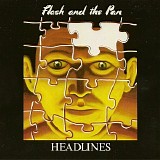 Flash And The Pan - Headlines