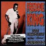 Freddie King - The Complete King Federal Singles