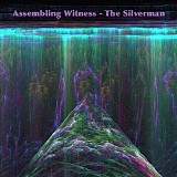 The Silverman - Assembling Witness
