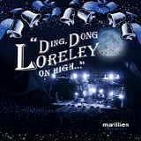 Marillion - Christmas 2010: Ding Dong Loreley On High