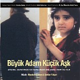 Mazlum Çimen & Serdar Yalçin - Büyük Adam Küçük Ask