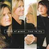 Point Of Grace - Free To Fly + Women Of Faith