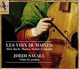 Jordi Savall - Les Voix Humaines