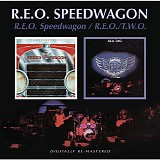 R.E.O. Speedwagon - R.E.O. Speedwagon  1971   /   R.E.O.T.W.O.  1972