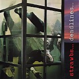 Strawbs - Deadlinesâ€¦
