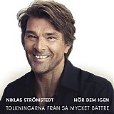 Niklas StrÃ¶mstedt - HÃ¶r dem igen: Tolkningarna frÃ¥n SÃ¥ mycket bÃ¤ttre