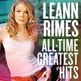 LeAnn Rimes - All-Time Greatest Hits