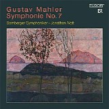 Bamberg Symphony Orchestra / Jonathan Nott - Mahler: Symphony No. 7