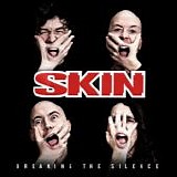 Skin - Breaking The Silence