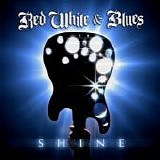 Red White & Blues - Shine