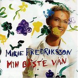 Marie Fredriksson - Min bÃ¤ste vÃ¤n