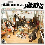The Norvins - Turnin' Around With...