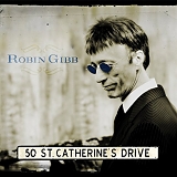 Robin Gibb - 50 St. Catherine's Drive