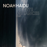 Noah Haidu - Infinite Distances