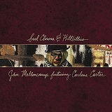John Mellencamp feat. Carlene Carter - Sad Clowns & Hillbillies