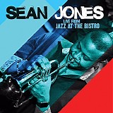 Sean Jones - Live From Jazz At The Bistro