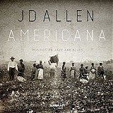 JD Allen - Americana