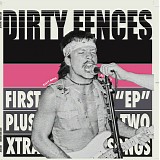 Dirty Fences - First "EP" plus two extra tracks
