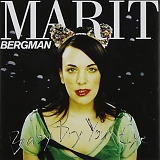 Marit Bergman - Baby Dry Your Eye