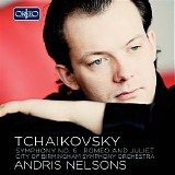 City of Birmingham Symphony Orchestra / Andris Nelsons - Tchaikovsky: Symphony No. 6 in B Minor, Op. 74, TH 30 "Pathétique"