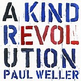 Paul Weller - A Kind Revolution