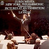 Zubin Mehta, New York Philharmonic - Mussorgsky: Pictures at an Exhibition / Ravel: La Valse