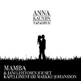 Mamba - Anna kauniin tapahtuu