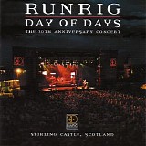 Runrig - Day of Days: The 30th Anniversary Concert (Live at Stirling Castle, Scotland)