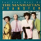 Manhattan Transfer, The - The Very Best Of The Manhattan Transfer