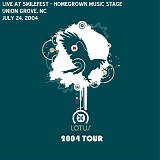 Lotus - Live at Smilefest - Homegrown Music Stage, Union Grove NC 07-24-04