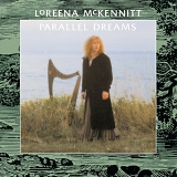 McKennitt, Loreena - Parallel Dreams